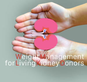 Read more about the article Weight Management for Living Kidney Donors 